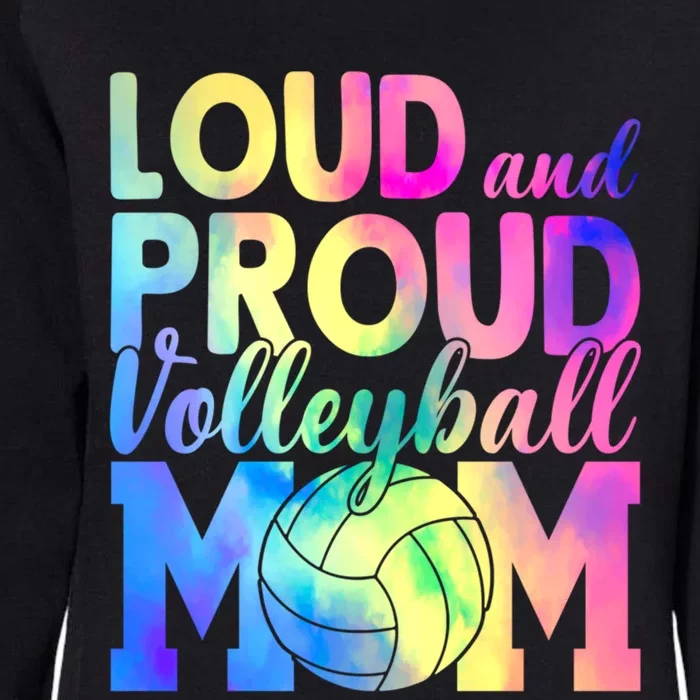 Loud Proud Volleyball Mama Volleyball Mom Game Day Vibes Great Gift Womens California Wash Sweatshirt