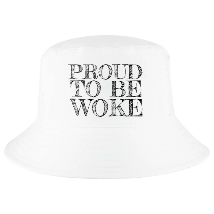 Leftist Politically Well Informed Socialist Proud To Be Woke Cool Comfort Performance Bucket Hat