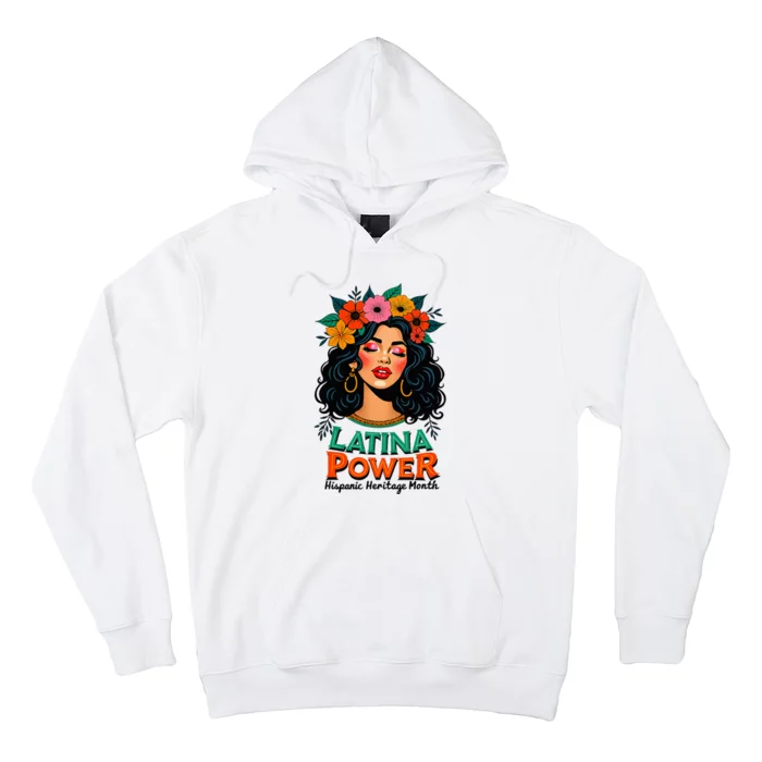 Latina Power Wo Hispanic Heritage Month 2024 Flowers Hoodie