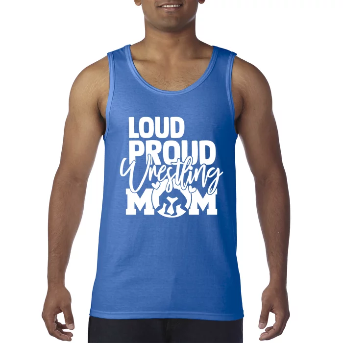 Loud Proud Wrestling Mom Mother Gift Tank Top