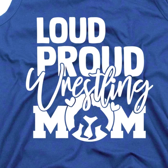 Loud Proud Wrestling Mom Mother Gift Tank Top