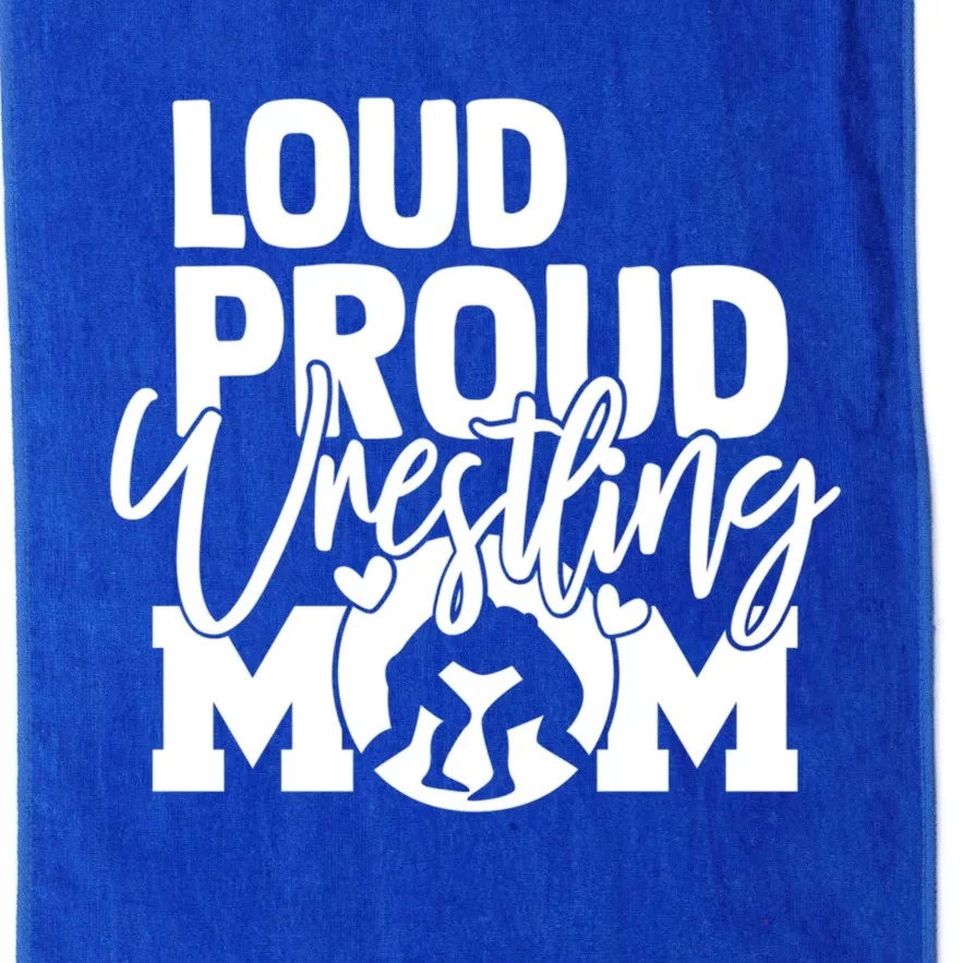 Loud Proud Wrestling Mom Mother Gift Platinum Collection Golf Towel