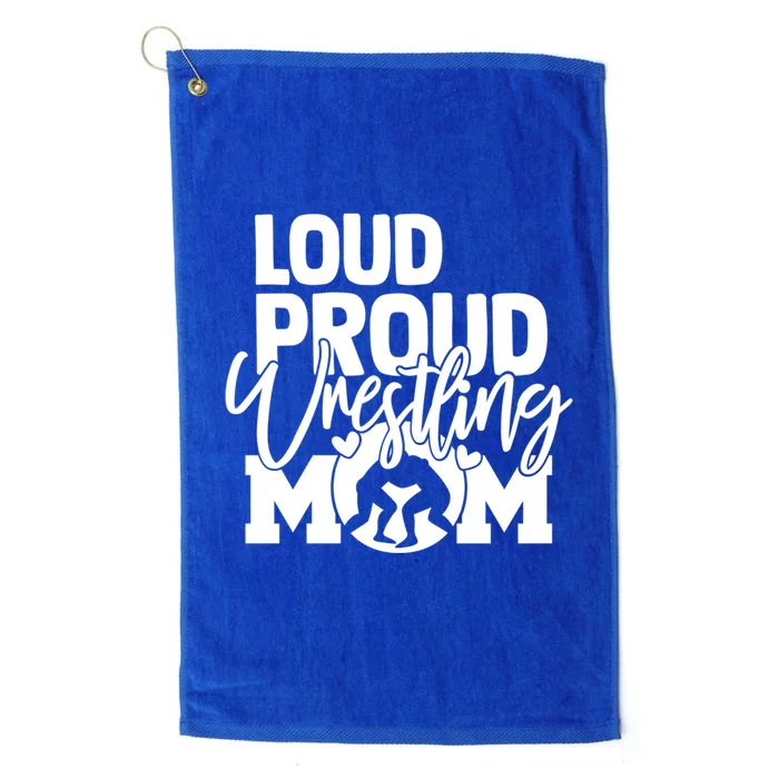 Loud Proud Wrestling Mom Mother Gift Platinum Collection Golf Towel