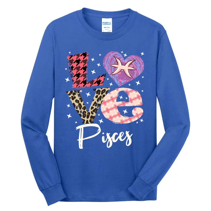 Love Pisces Zodiac Sign And Love Heart Funny Gift Tall Long Sleeve T-Shirt