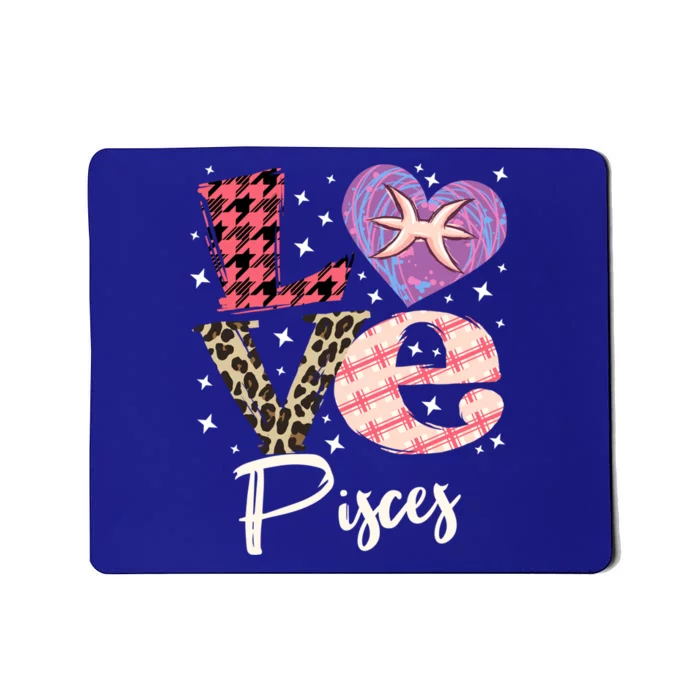 Love Pisces Zodiac Sign And Love Heart Funny Gift Mousepad