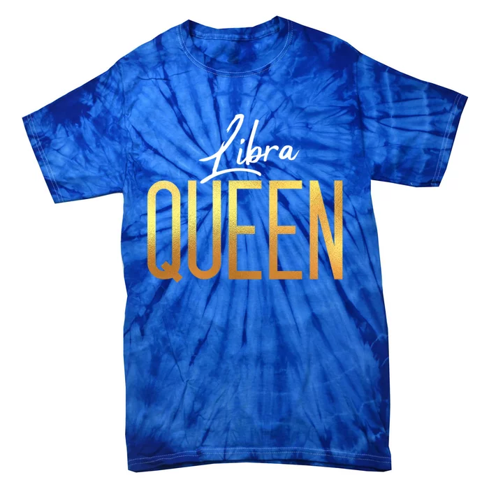 Libra Queen / Classy Libra Birthday Astrology Sign Gift Tie-Dye T-Shirt