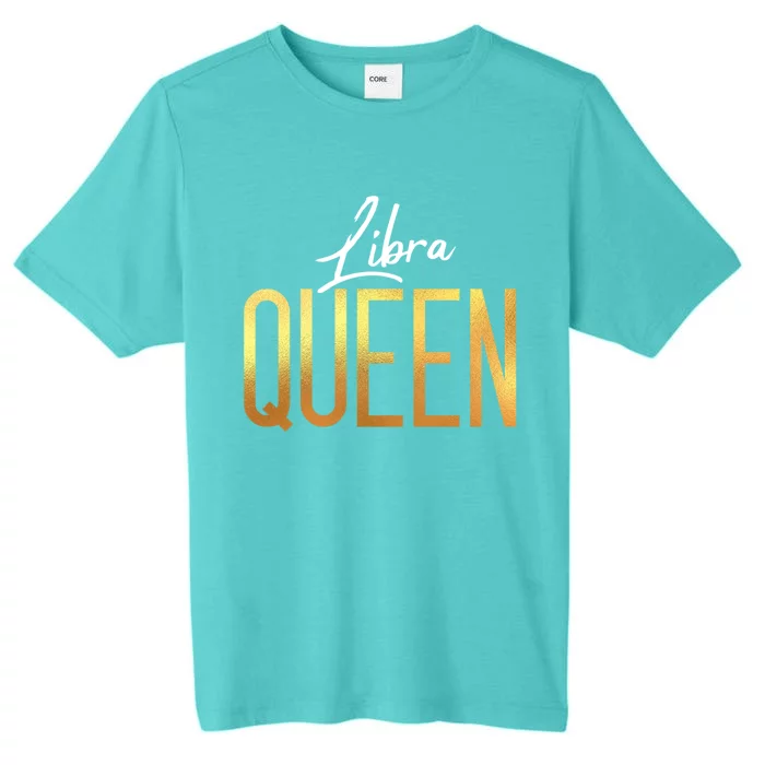 Libra Queen / Classy Libra Birthday Astrology Sign Gift ChromaSoft Performance T-Shirt