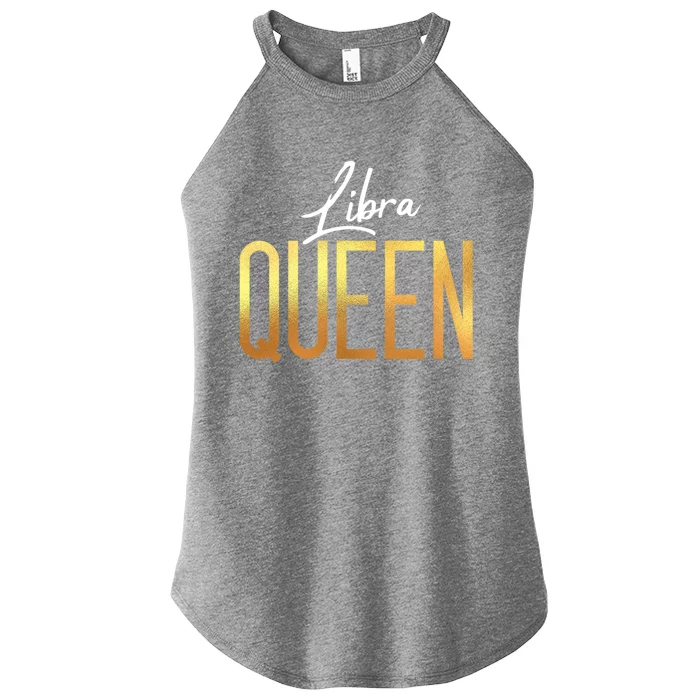 Libra Queen / Classy Libra Birthday Astrology Sign Gift Women’s Perfect Tri Rocker Tank