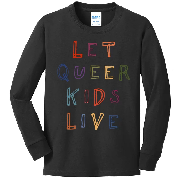 Let Queer K.I.D.S Live Protect Non Binary Kids Long Sleeve Shirt