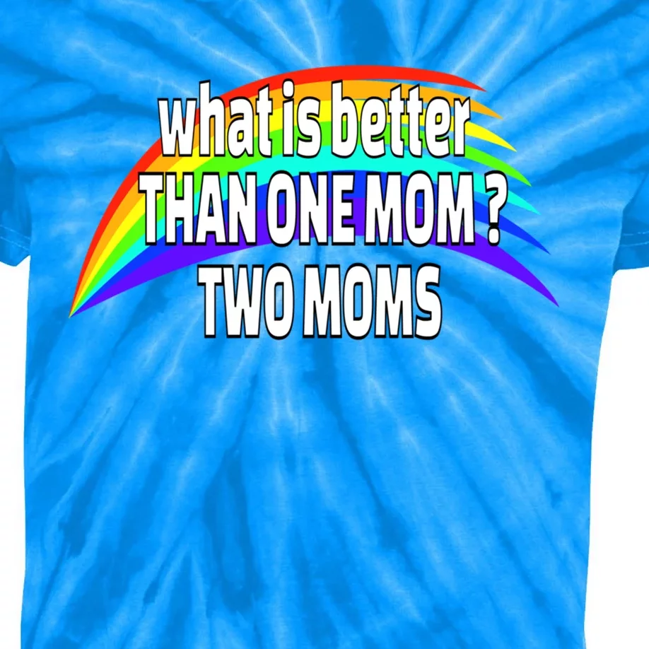 Lgbt Quote Lesbian Mom Funny Gift Gay Pride Parade Cute Gift Kids Tie-Dye T-Shirt