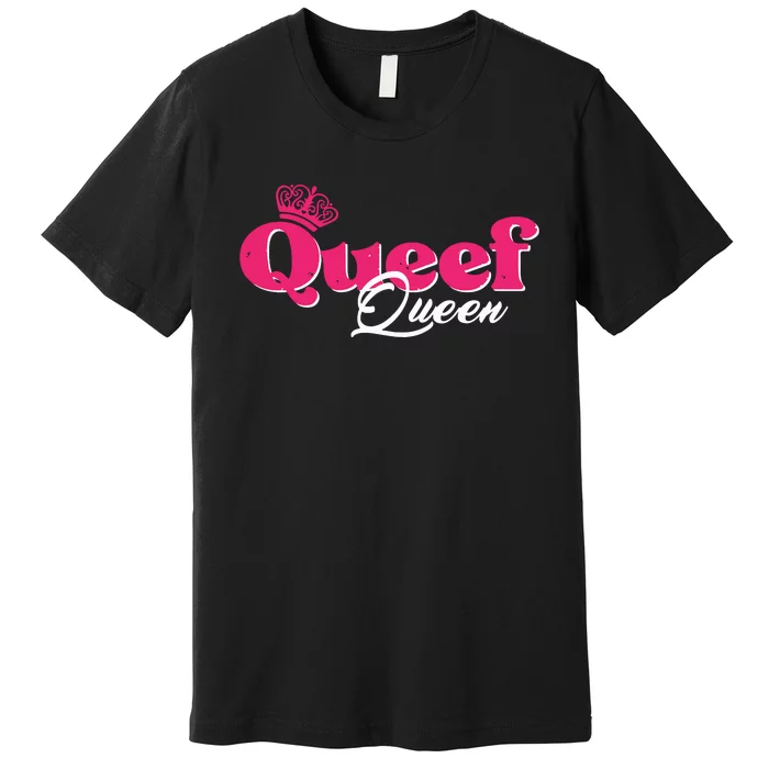 Love Queefing Queef Funny Queefed Embarrassing Adult Humor Premium T-Shirt