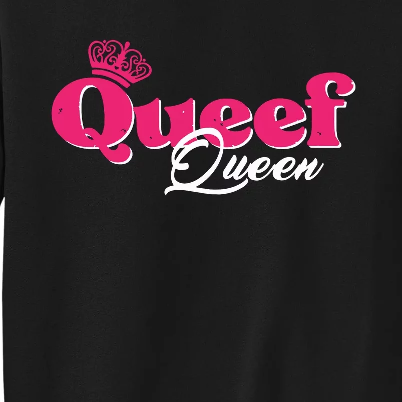 Love Queefing Queef Funny Queefed Embarrassing Adult Humor Tall Sweatshirt