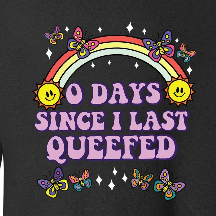 Love Queefing Queef Funny Queefed Embarrassing Toddler Sweatshirt