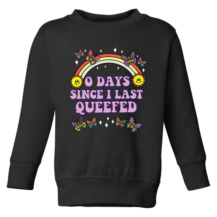 Love Queefing Queef Funny Queefed Embarrassing Toddler Sweatshirt