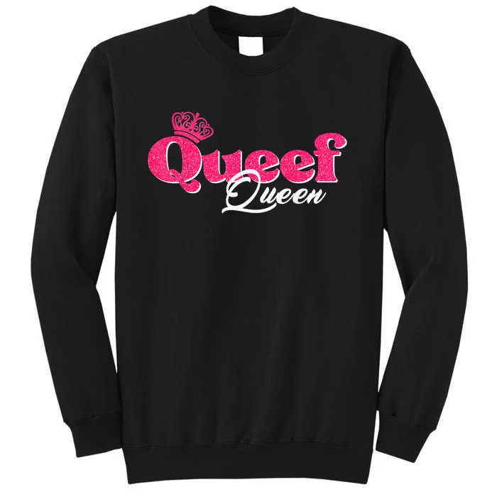 Love Queefing Queef Funny Queefed Embarrassing Adult Humor Tall Sweatshirt