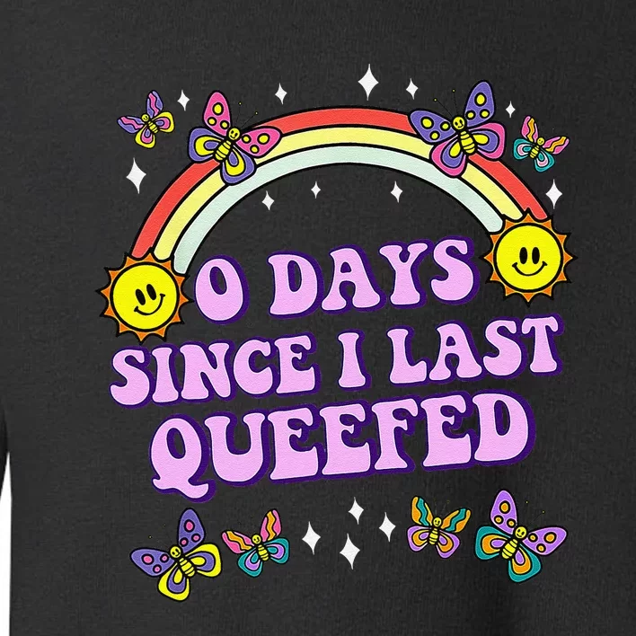 Love Queefing Queef Funny Queefed Embarrassing Adult Humor Toddler Sweatshirt