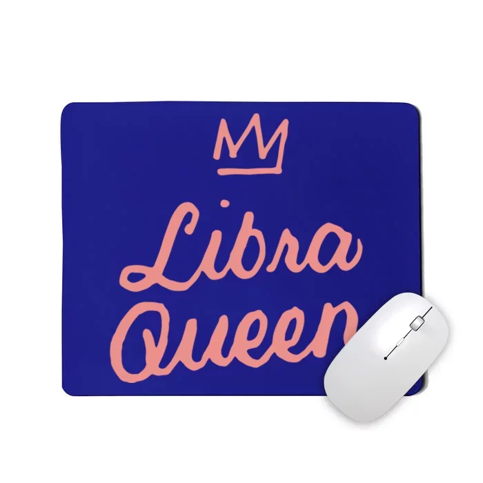 Libra Queen September Or October Birthday Zodiac Funny Gift Mousepad