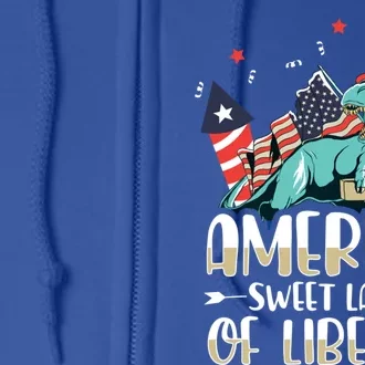 Libertysaurus Rex America Sweet Land Of Liberty 4th Of July Cute Gift Full Zip Hoodie