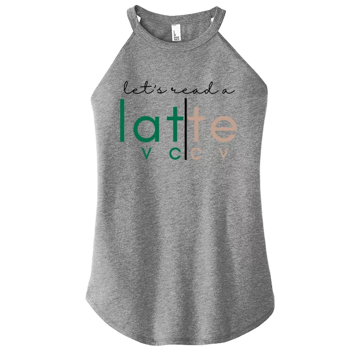 Lets Read A Latte Reading Teacher Coffee Gift Women’s Perfect Tri Rocker Tank