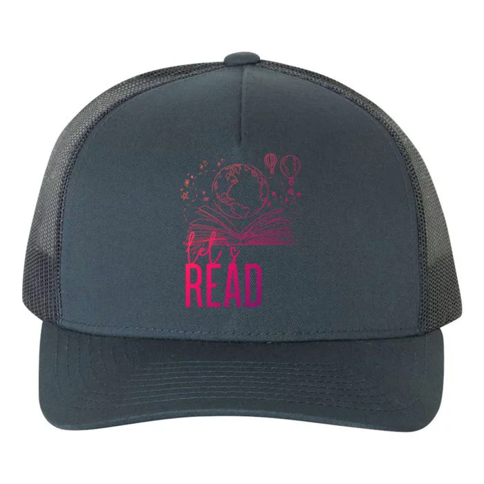 Lets Read Book Lover Funny Reading Gift Yupoong Adult 5-Panel Trucker Hat