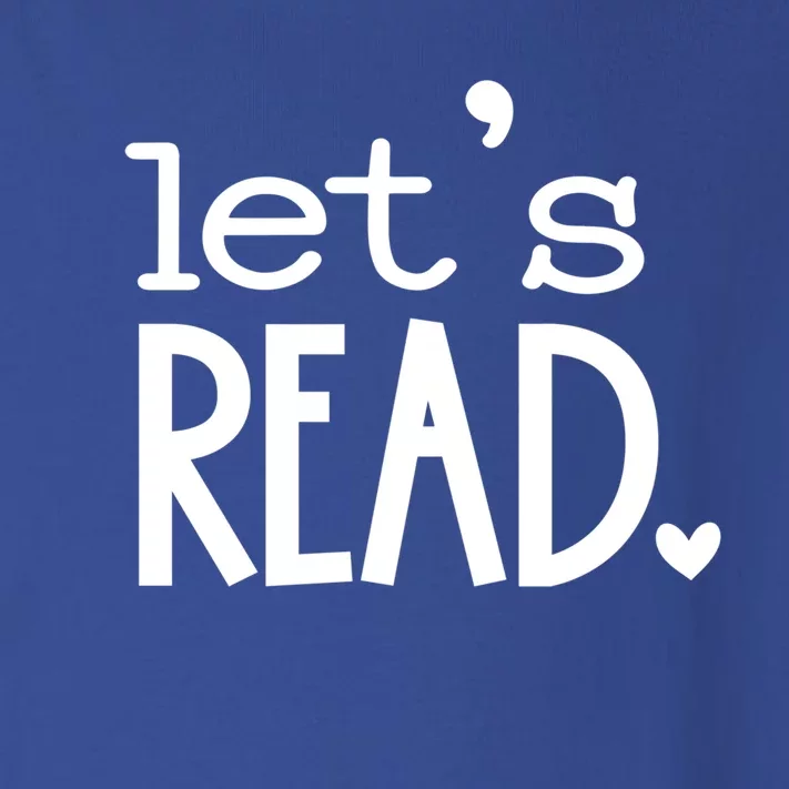 Lets Read Book Reader Reading Gift Toddler Long Sleeve Shirt