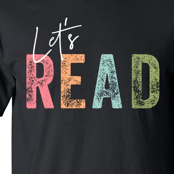 LetS Read Book Lover Librarian Teacher Tall T-Shirt