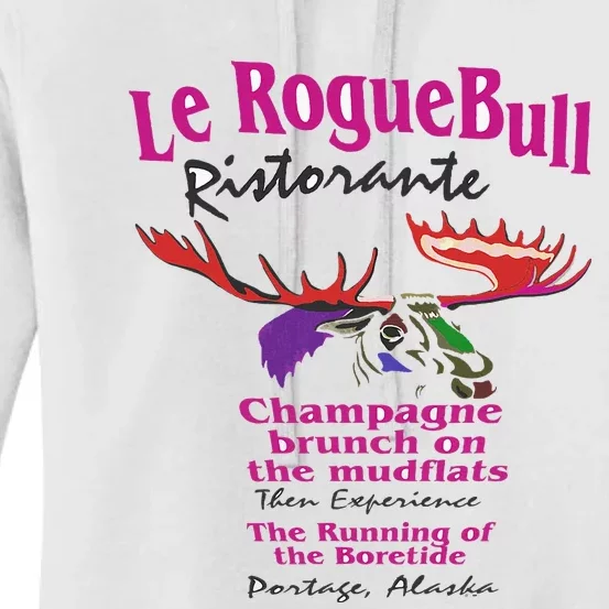 Le Rogue Bull Ristorante Gourmet Dining on the Mudflats AK Women's Pullover Hoodie