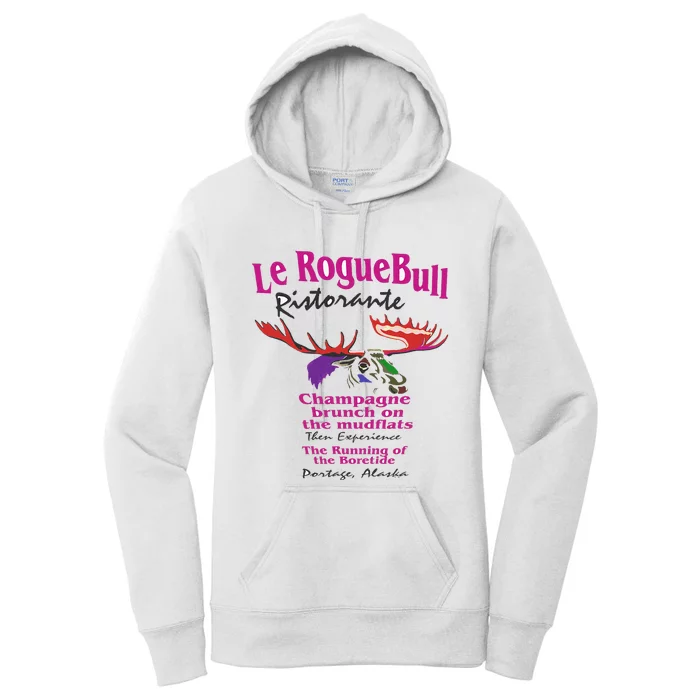 Le Rogue Bull Ristorante Gourmet Dining on the Mudflats AK Women's Pullover Hoodie