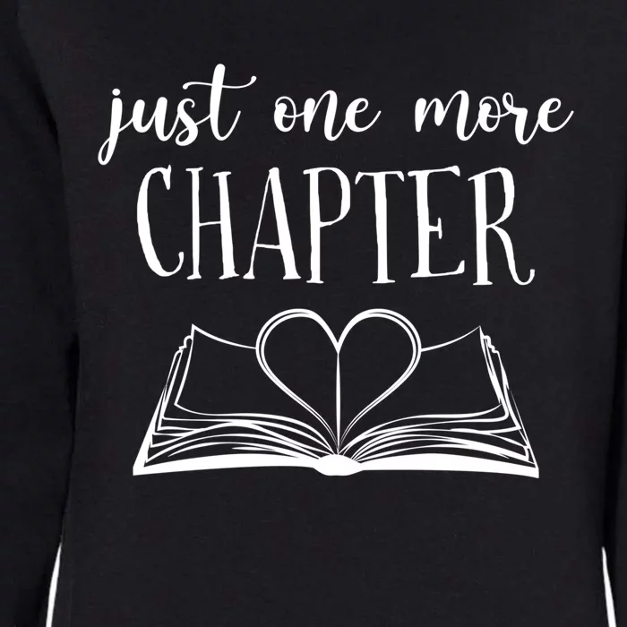 Lovers Reading Book Just One More Chapter Cool Gift Womens California Wash Sweatshirt