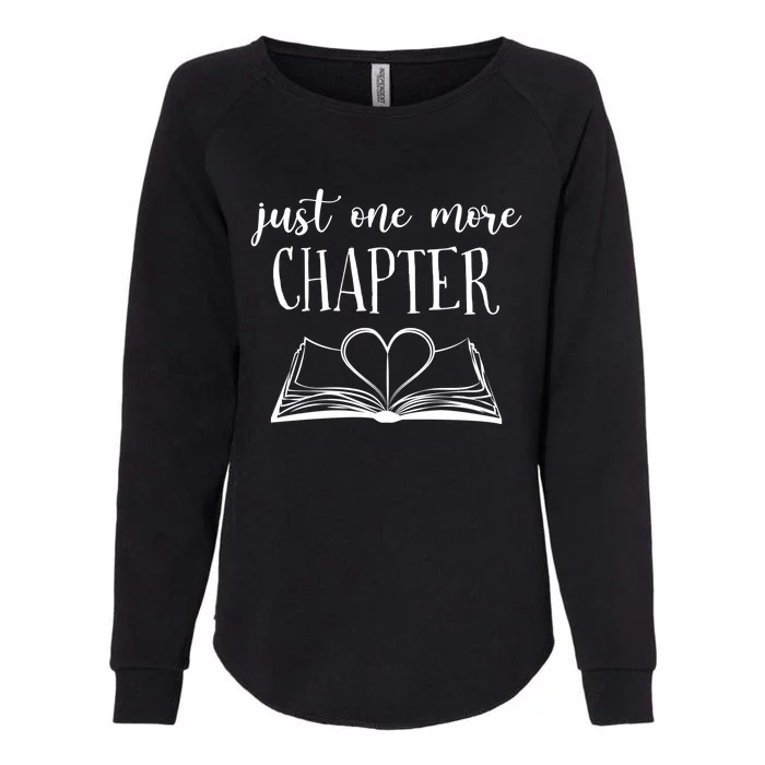 Lovers Reading Book Just One More Chapter Cool Gift Womens California Wash Sweatshirt