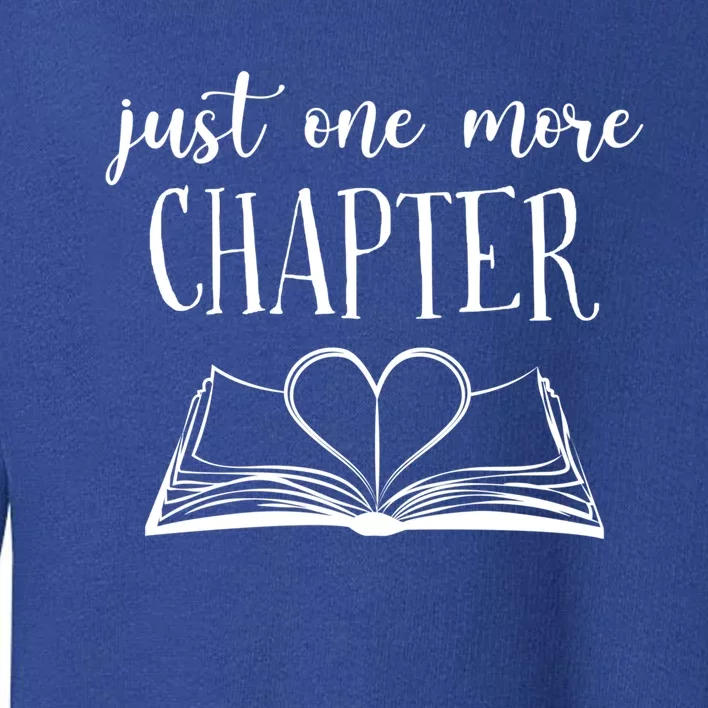 Lovers Reading Book Just One More Chapter Cool Gift Toddler Sweatshirt