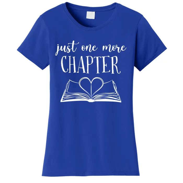 Lovers Reading Book Just One More Chapter Cool Gift Women's T-Shirt