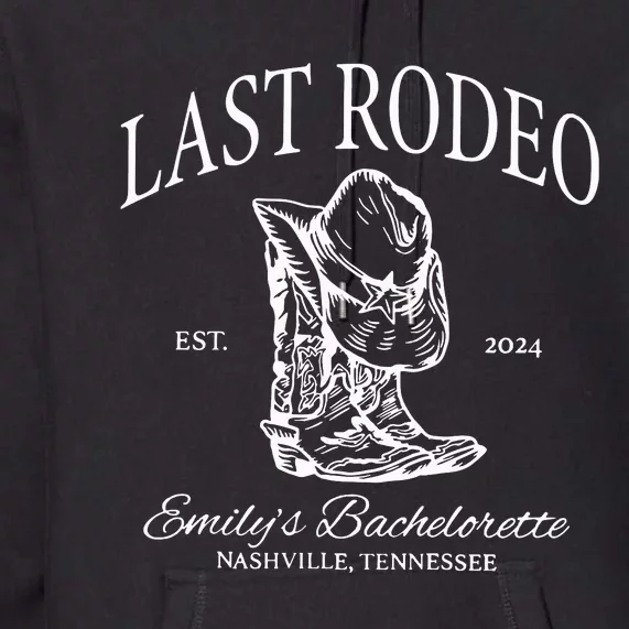 Last Rodeo Bachelorette Premium Hoodie