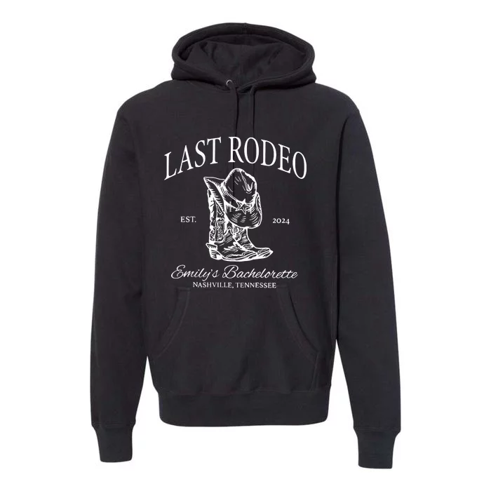 Last Rodeo Bachelorette Premium Hoodie