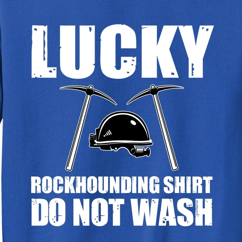 Lucky Rockhound Costume Rock Collector Love Geology Gift Sweatshirt