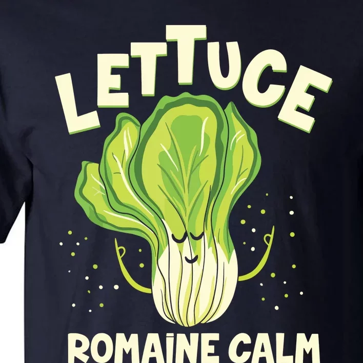 Lettuce Romaine Calm Mindfulness Vegan Yoga Lover Yogi Joke Tall T-Shirt