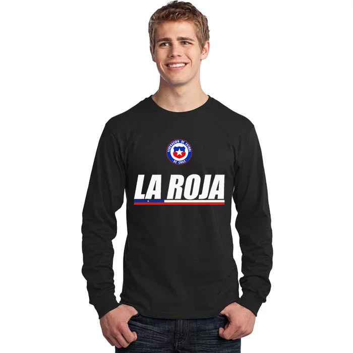 La Roja Chilean Futbol Camiseta Republic Of Chile Soccer Fan Tall Long Sleeve T-Shirt