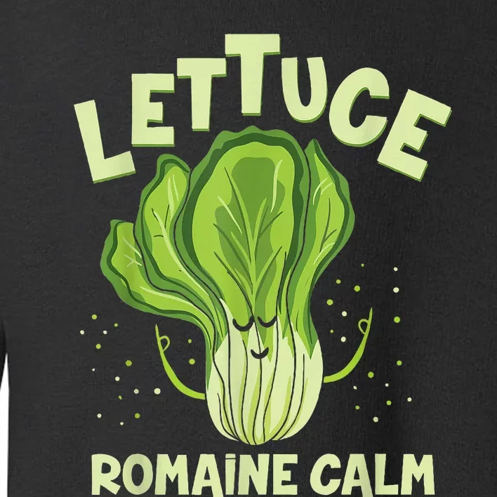 Lettuce Romaine Calm Mindfulness Vegan Yoga Lover Yogi Joke Toddler Sweatshirt