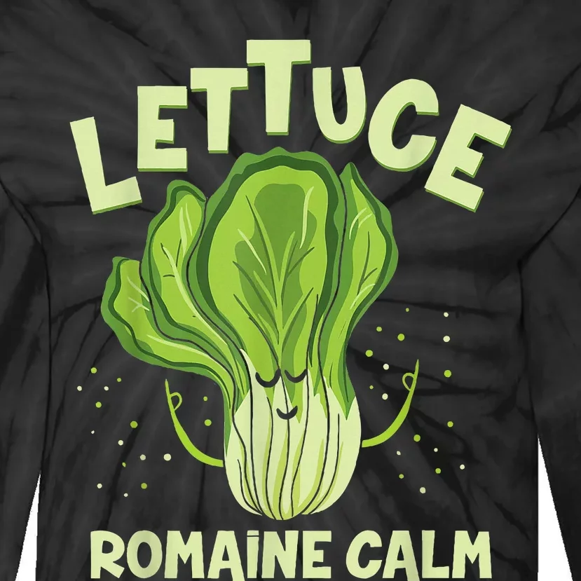 Lettuce Romaine Calm Mindfulness Vegan Yoga Lover Yogi Joke Tie-Dye Long Sleeve Shirt