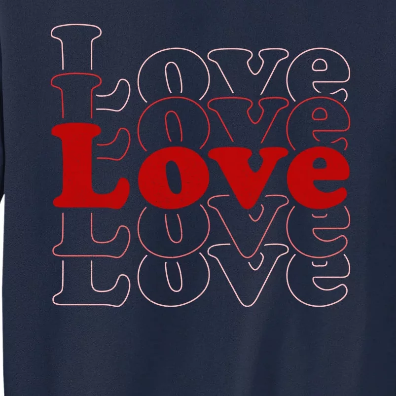 Love Retro Cute Gift Tall Sweatshirt