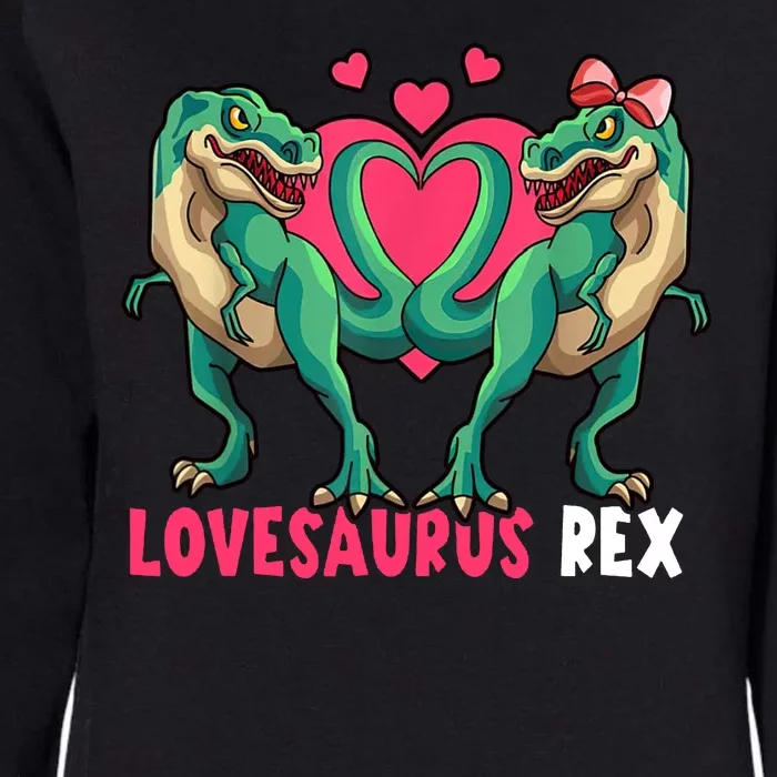 Lovesaurus Rex Cute Gift Womens California Wash Sweatshirt