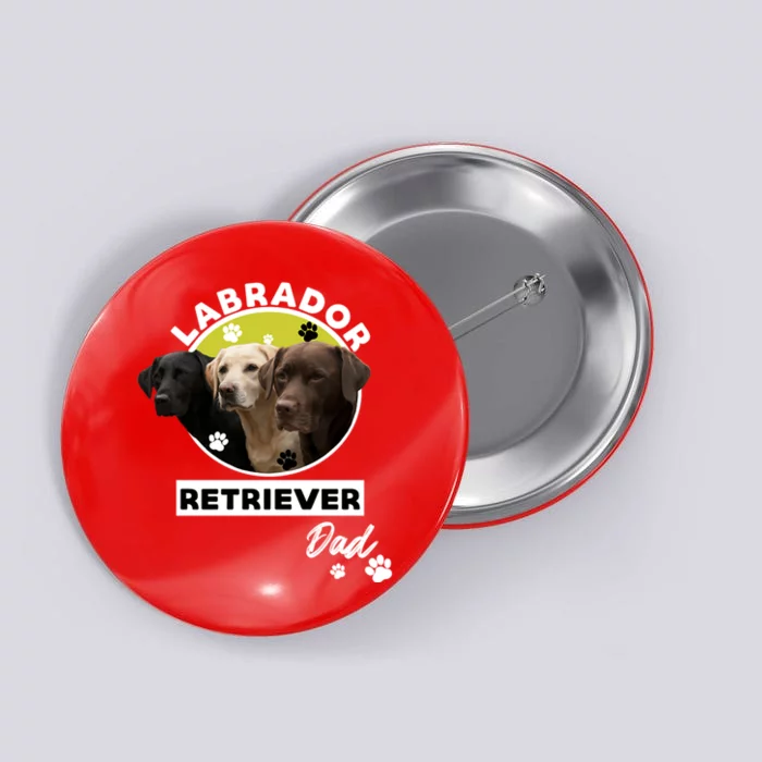 Labrador Retriever Dog Dad Button