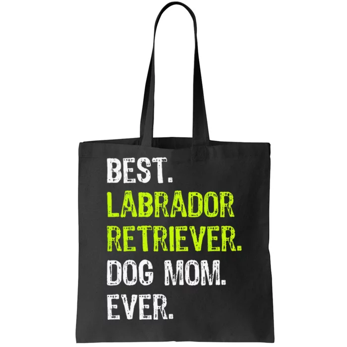 Labrador Retriever DOG MOM mothers Day Dog Lovers Tote Bag