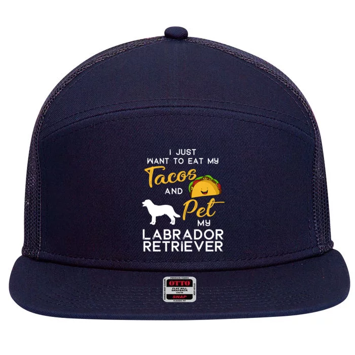 Labrador Retriever Dog Tacos Lover Owner Xmas Birthday Gift 7 Panel Mesh Trucker Snapback Hat