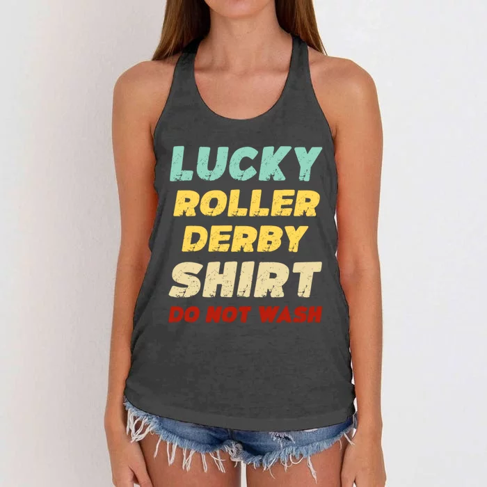 Lucky Roller Derby Shrt Do Not Wash Funny Roller Derby Women's Knotted Racerback Tank