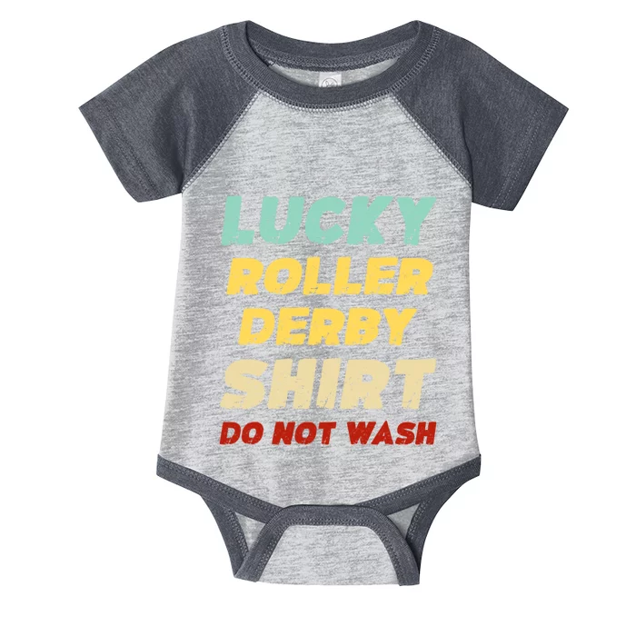 Lucky Roller Derby Shrt Do Not Wash Funny Roller Derby Infant Baby Jersey Bodysuit