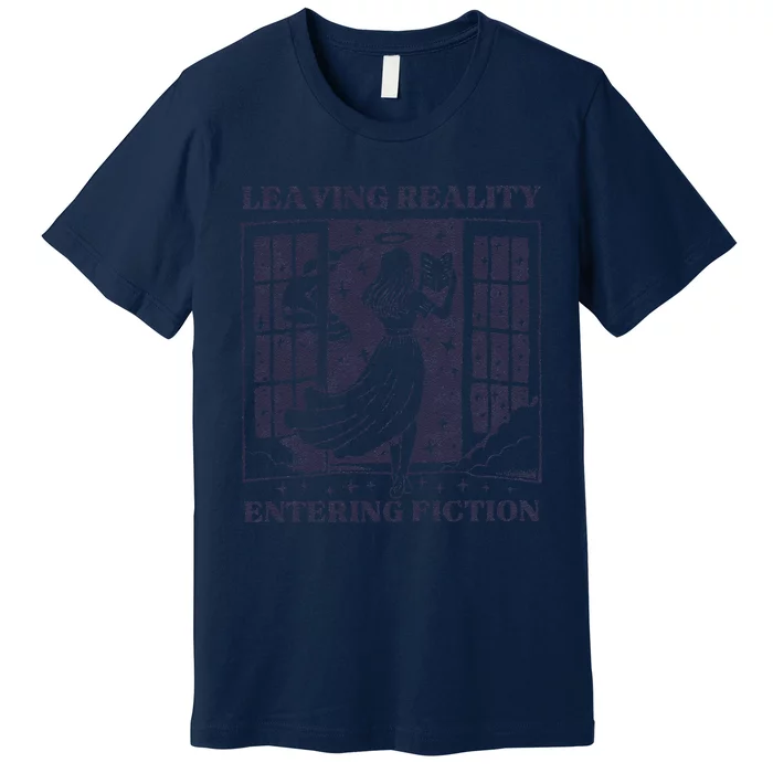 Leaving Reality Entering Fiction Premium T-Shirt