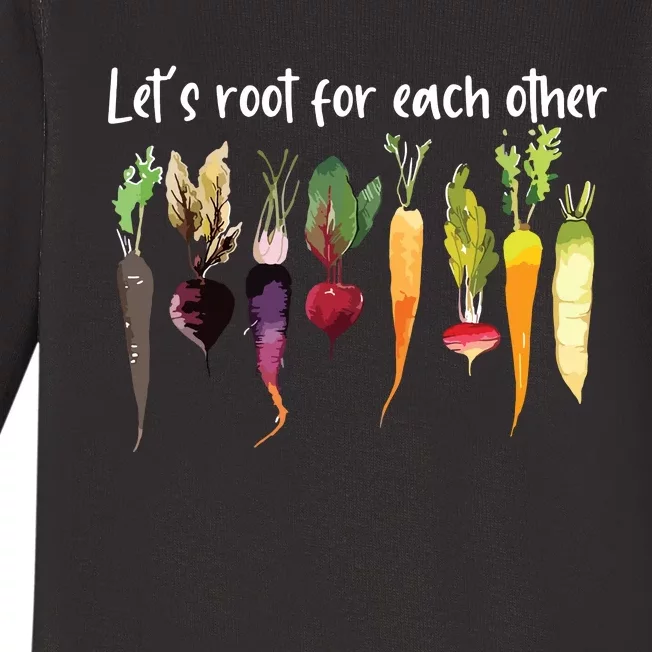 Lets Root For Each Other And Watch Each Other Grow Garden Baby Long Sleeve Bodysuit