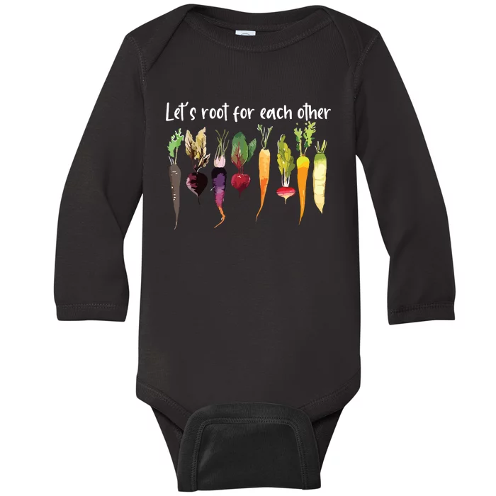 Lets Root For Each Other And Watch Each Other Grow Garden Baby Long Sleeve Bodysuit