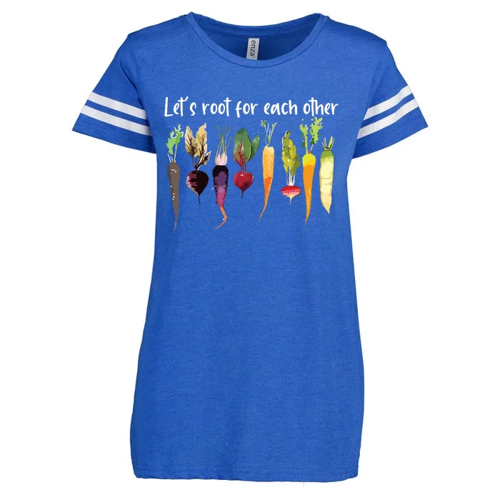 Lets Root For Each Other And Watch Each Other Grow Garden Enza Ladies Jersey Football T-Shirt